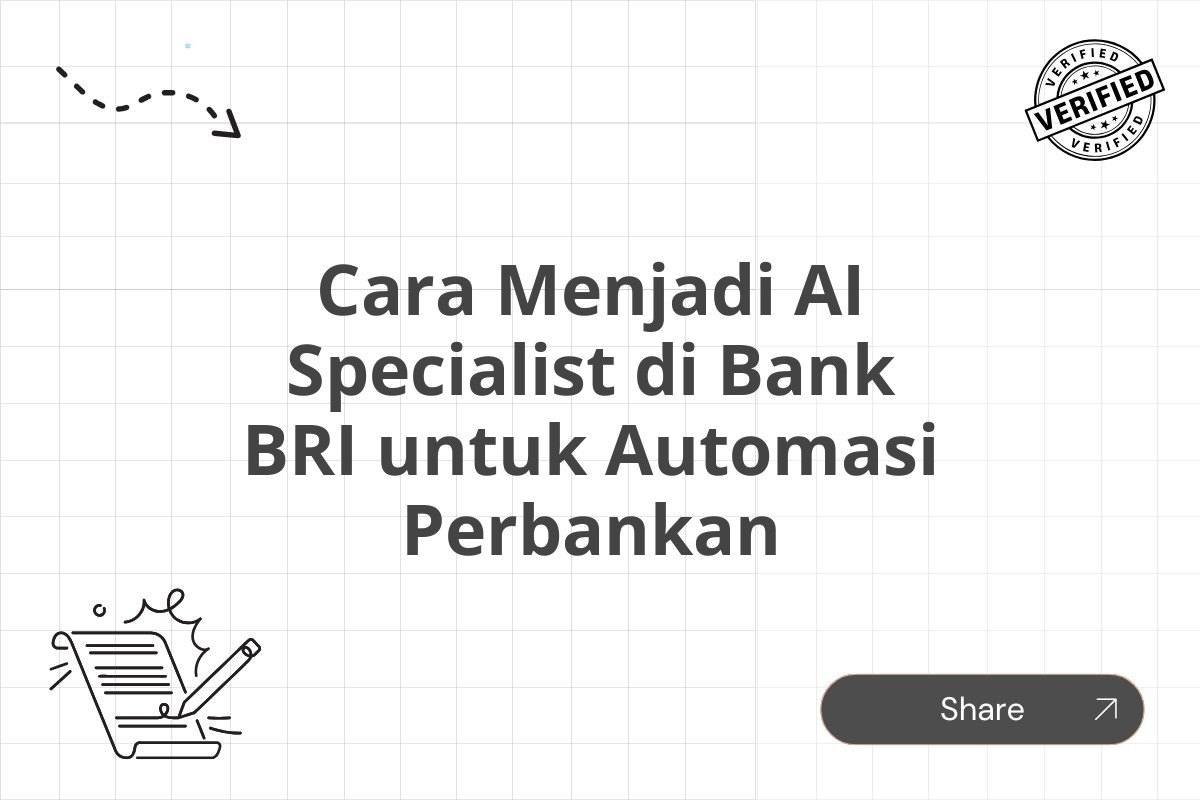 Cara Menjadi AI Specialist di Bank BRI untuk Automasi Perbankan