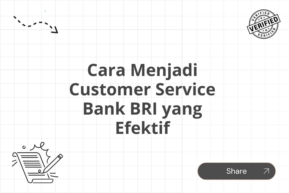 Cara Menjadi Customer Service Bank BRI yang Efektif