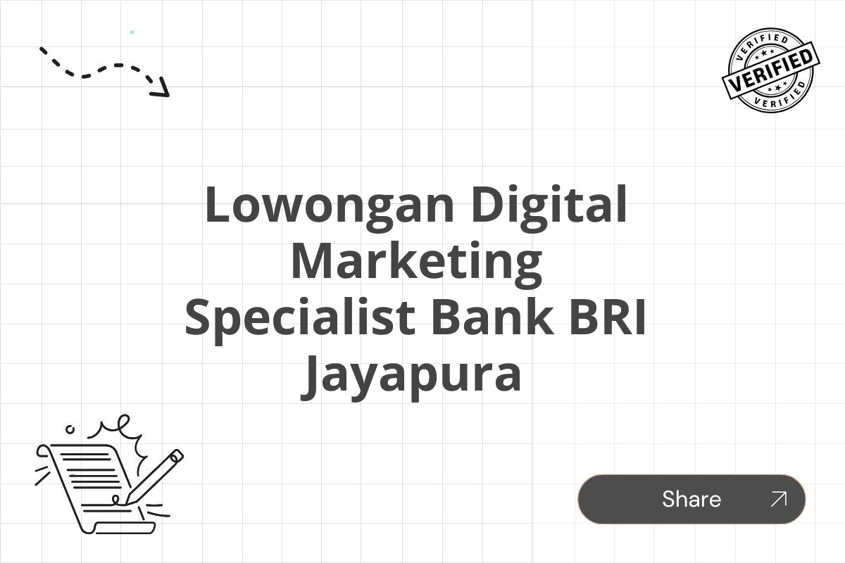 Lowongan Digital Marketing Specialist Bank BRI Jayapura