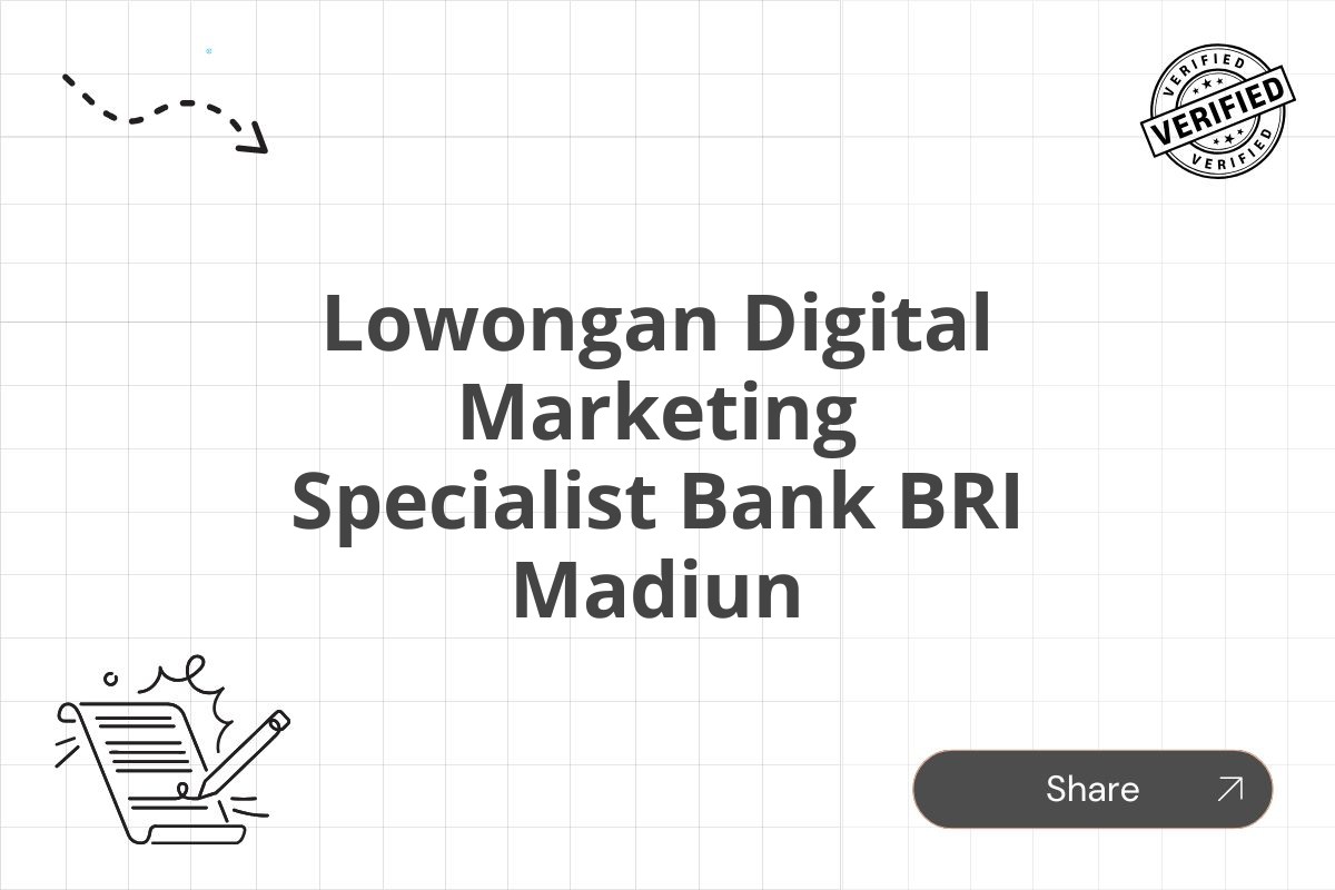 Lowongan Digital Marketing Specialist Bank BRI Madiun