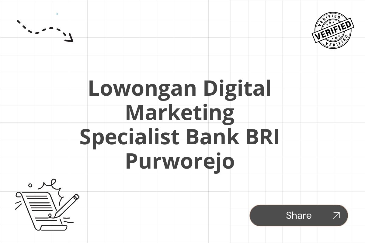 Lowongan Digital Marketing Specialist Bank BRI Purworejo