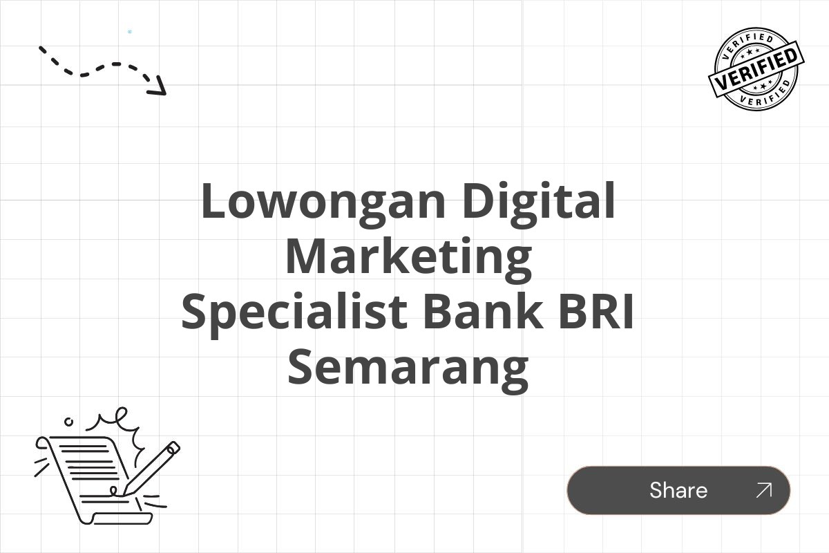 Lowongan Digital Marketing Specialist Bank BRI Semarang