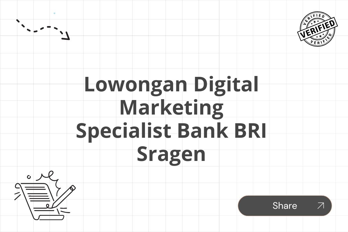 Lowongan Digital Marketing Specialist Bank BRI Sragen