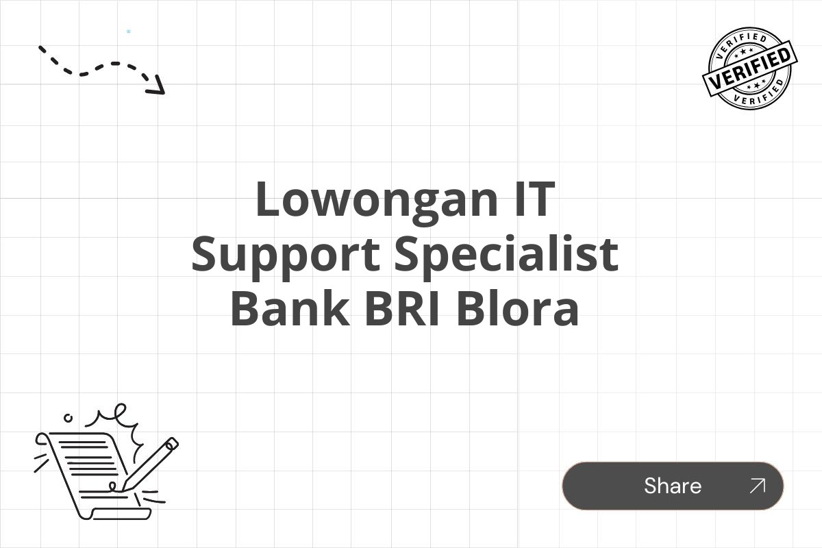 Lowongan IT Support Specialist Bank BRI Blora