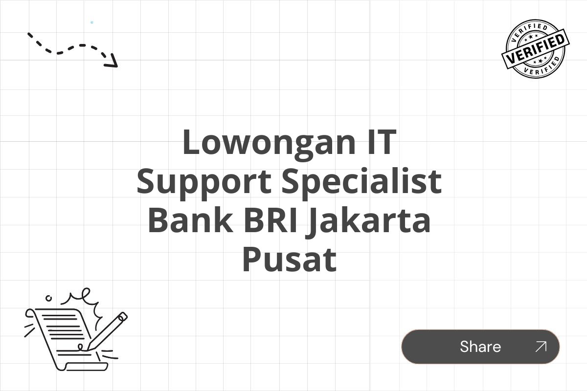 Lowongan IT Support Specialist Bank BRI Jakarta Pusat