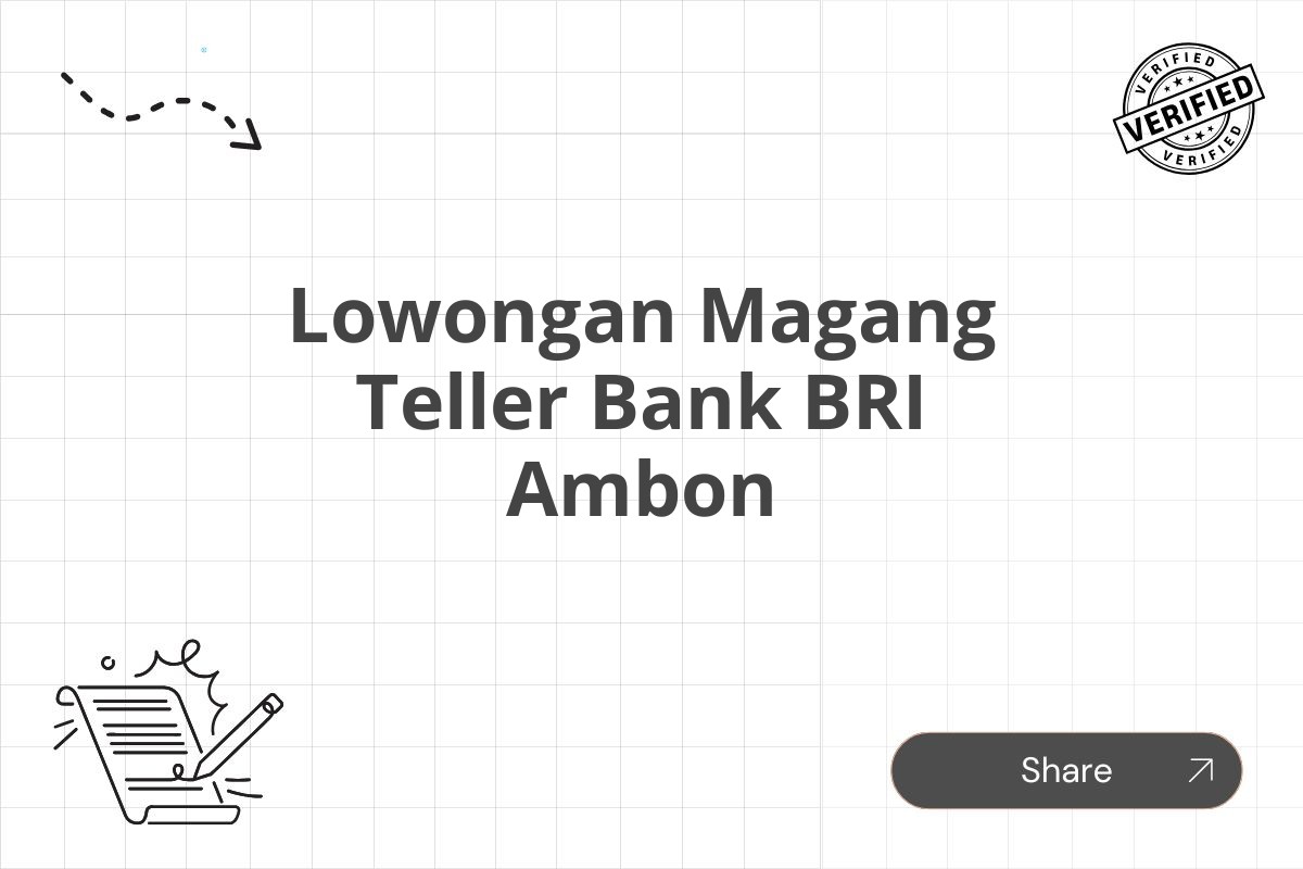 Lowongan Magang Teller Bank BRI Ambon