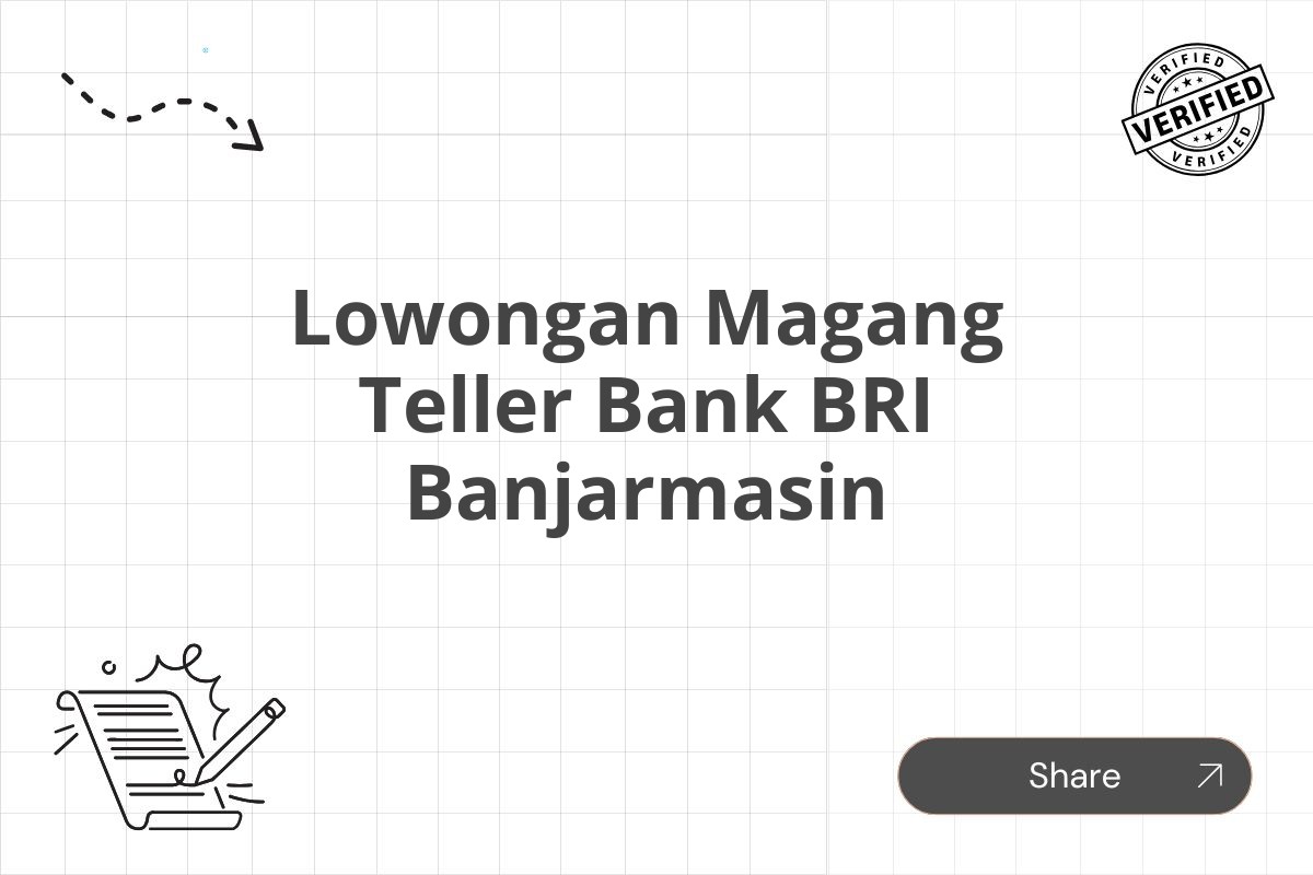 Lowongan Magang Teller Bank BRI Banjarmasin