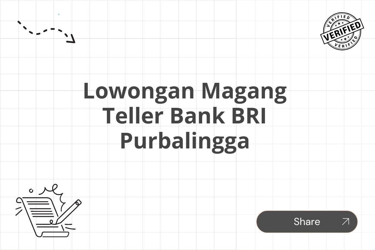 Lowongan Magang Teller Bank BRI Purbalingga