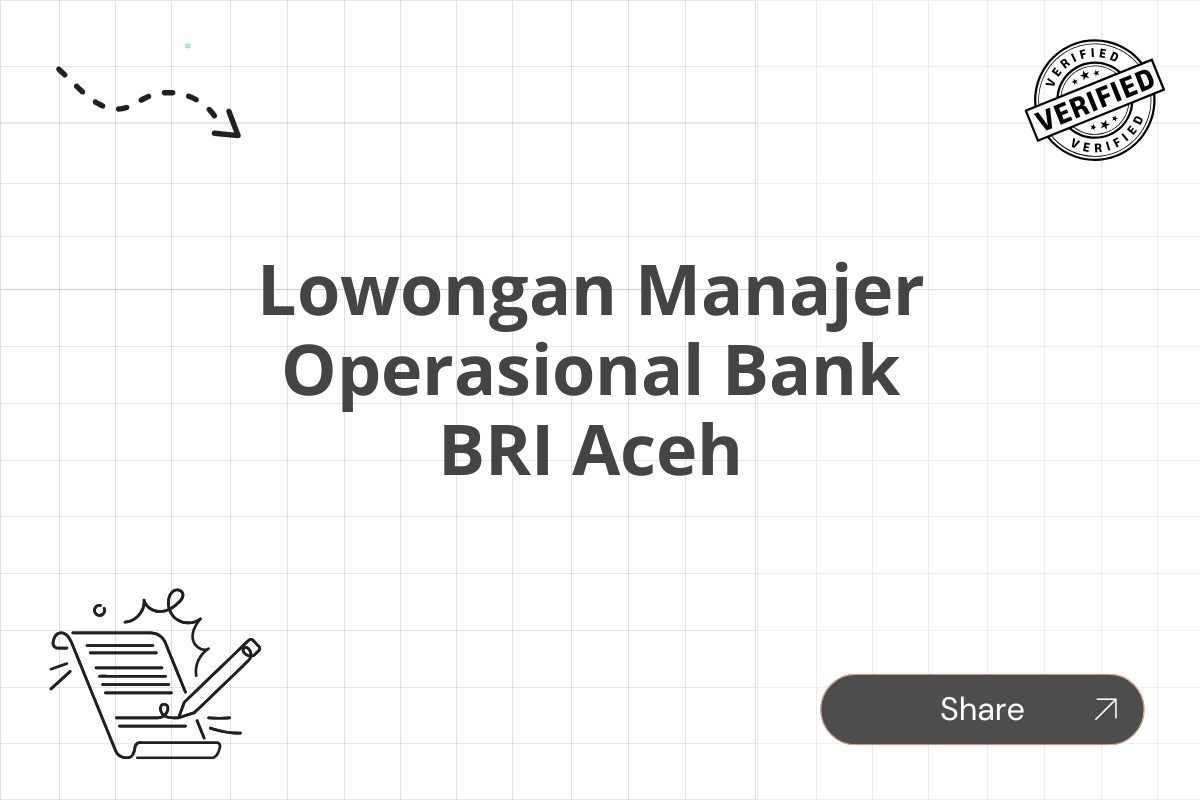 Lowongan Manajer Operasional Bank BRI Aceh