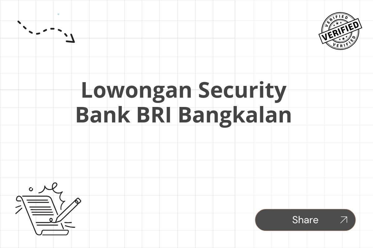 Lowongan Security Bank BRI Bangkalan