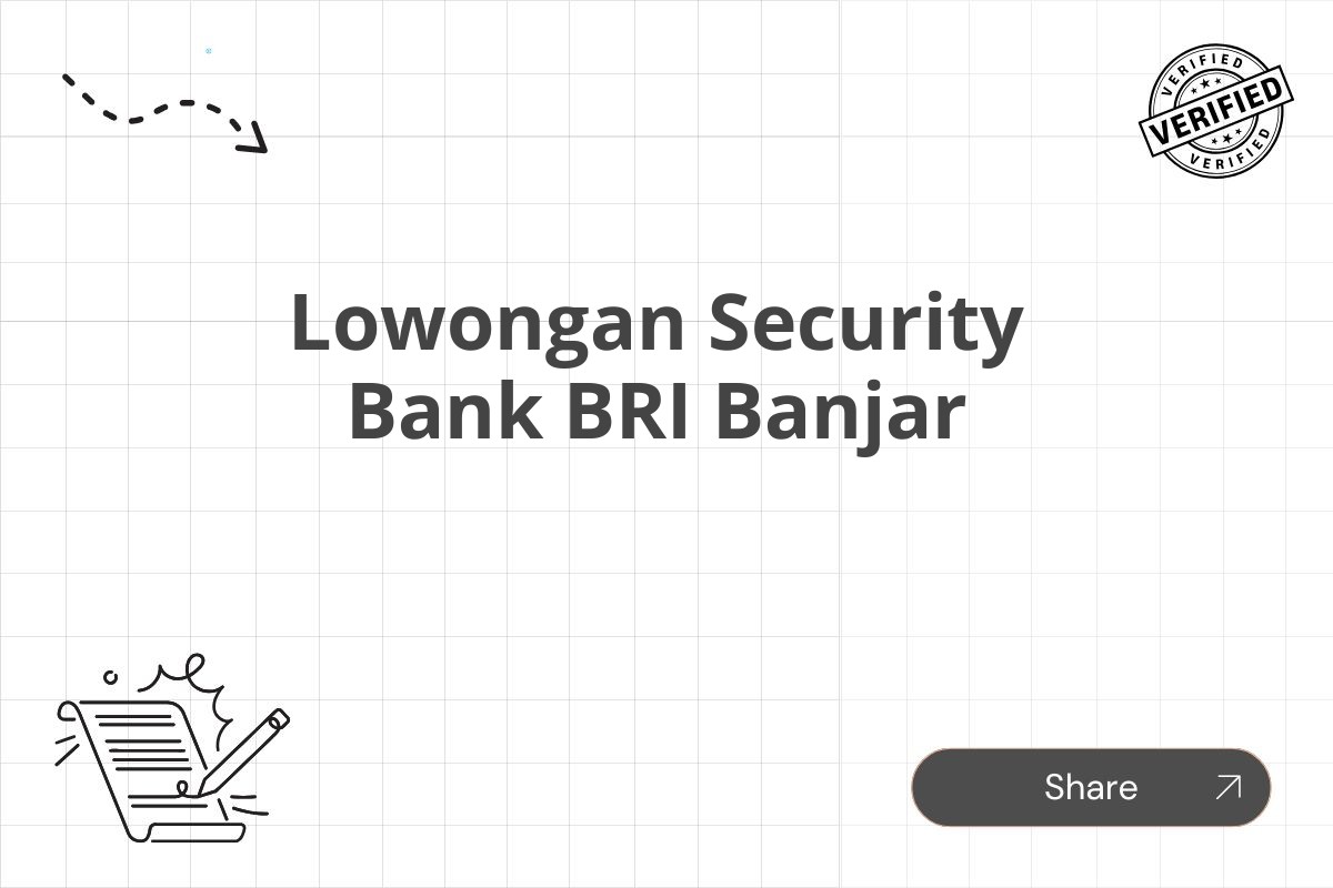 Lowongan Security Bank BRI Banjar