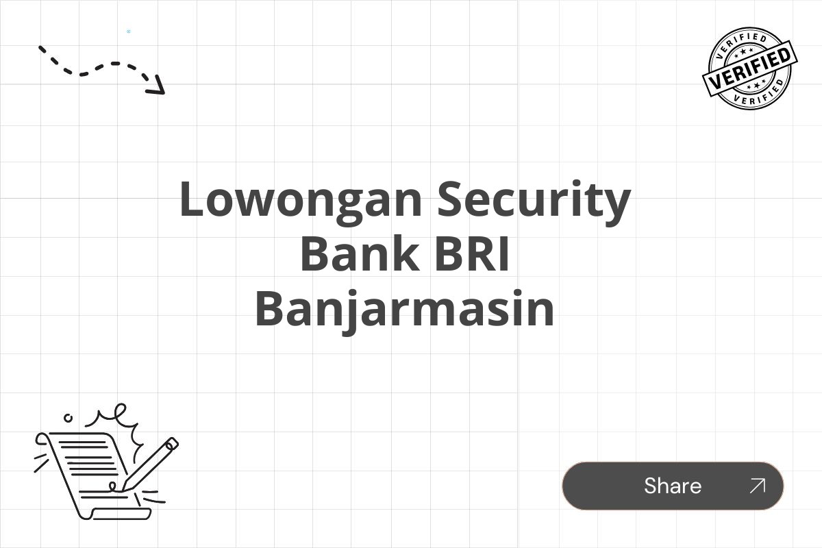 Lowongan Security Bank BRI Banjarmasin