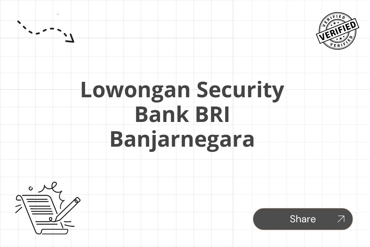 Lowongan Security Bank BRI Banjarnegara