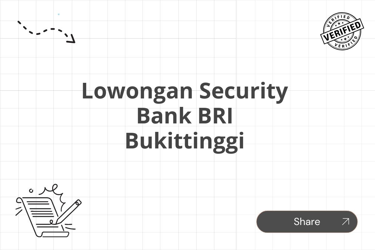 Lowongan Security Bank BRI Bukittinggi