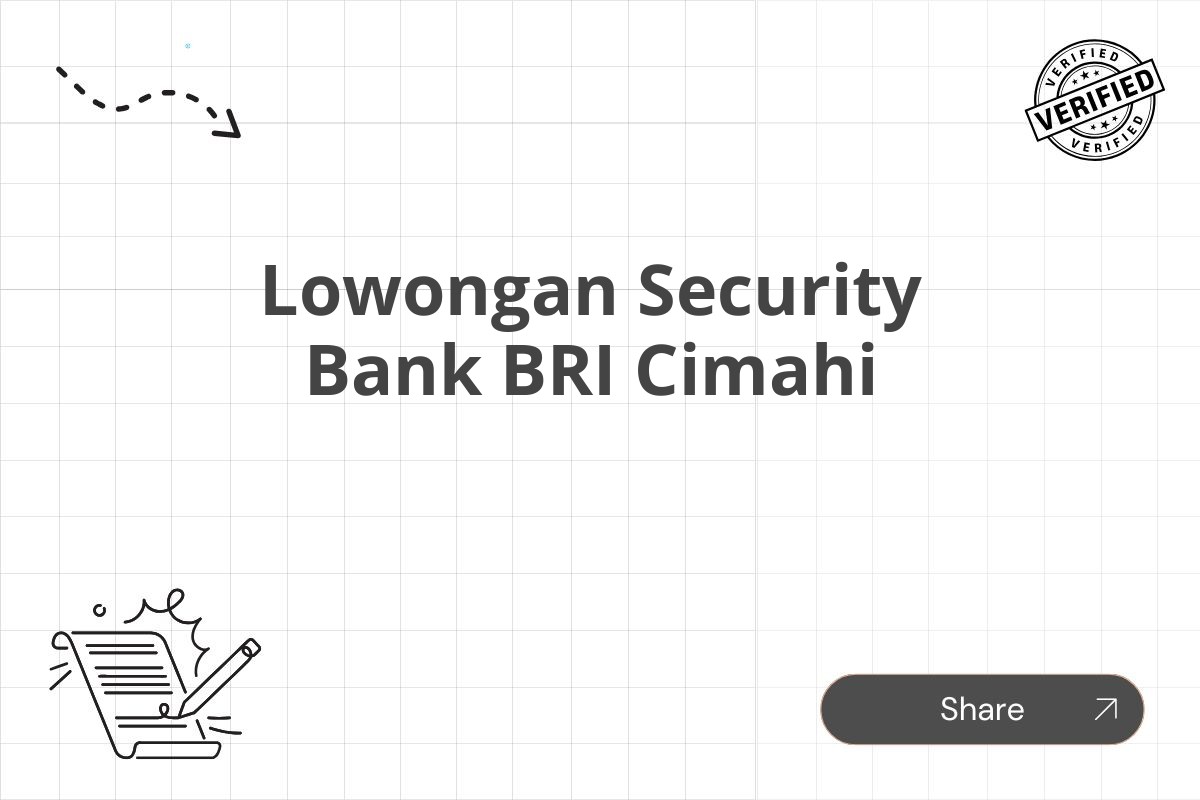 Lowongan Security Bank BRI Cimahi