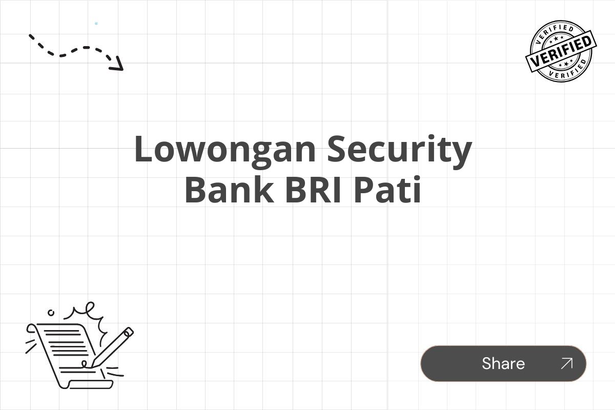 Lowongan Security Bank BRI Pati