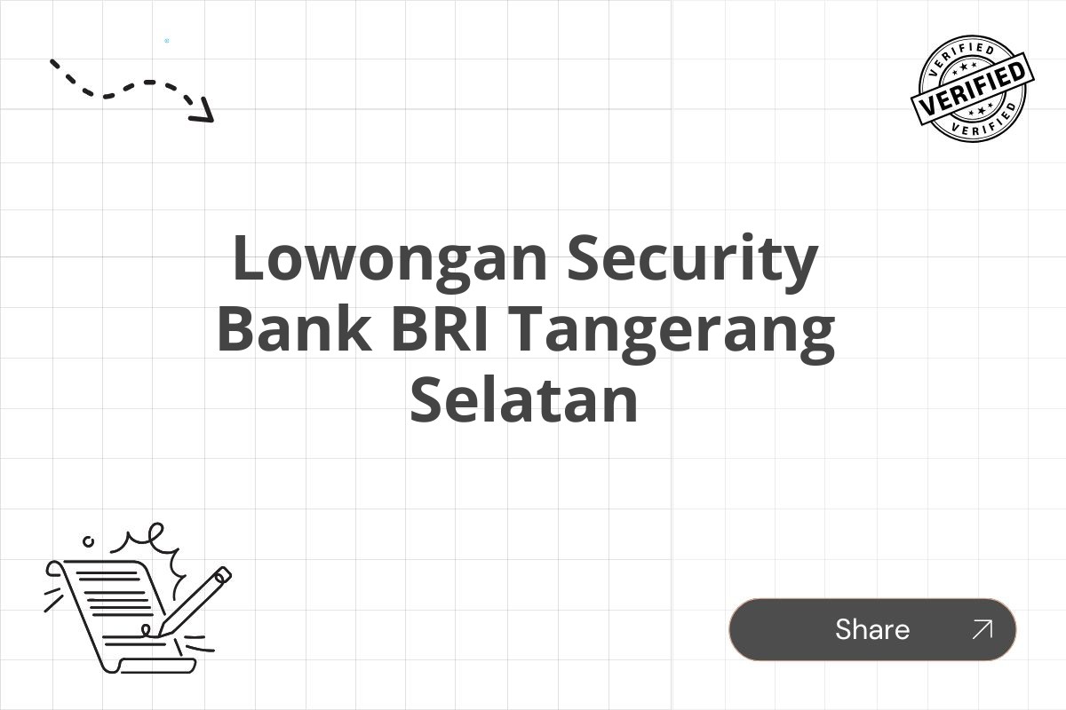 Lowongan Security Bank BRI Tangerang Selatan