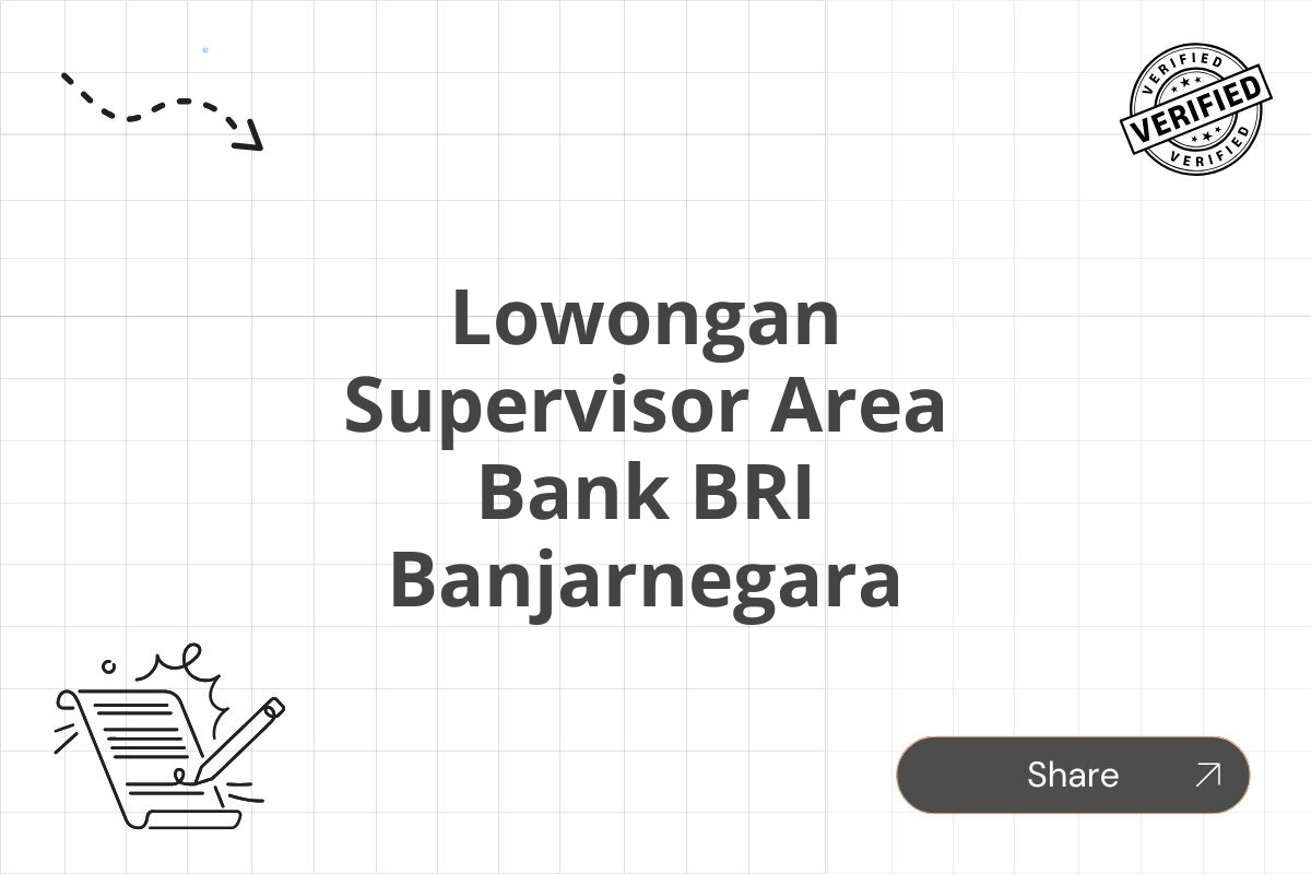 Lowongan Supervisor Area Bank BRI Banjarnegara