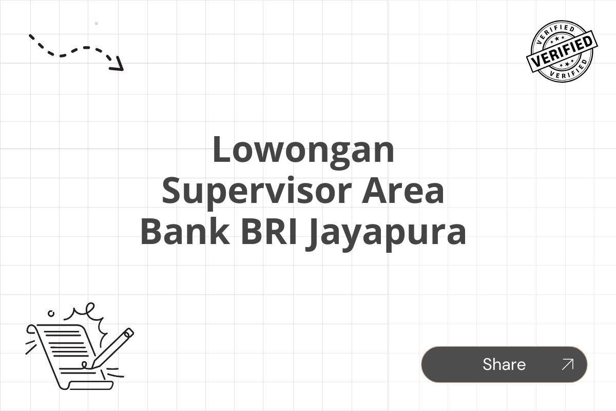 Lowongan Supervisor Area Bank BRI Jayapura