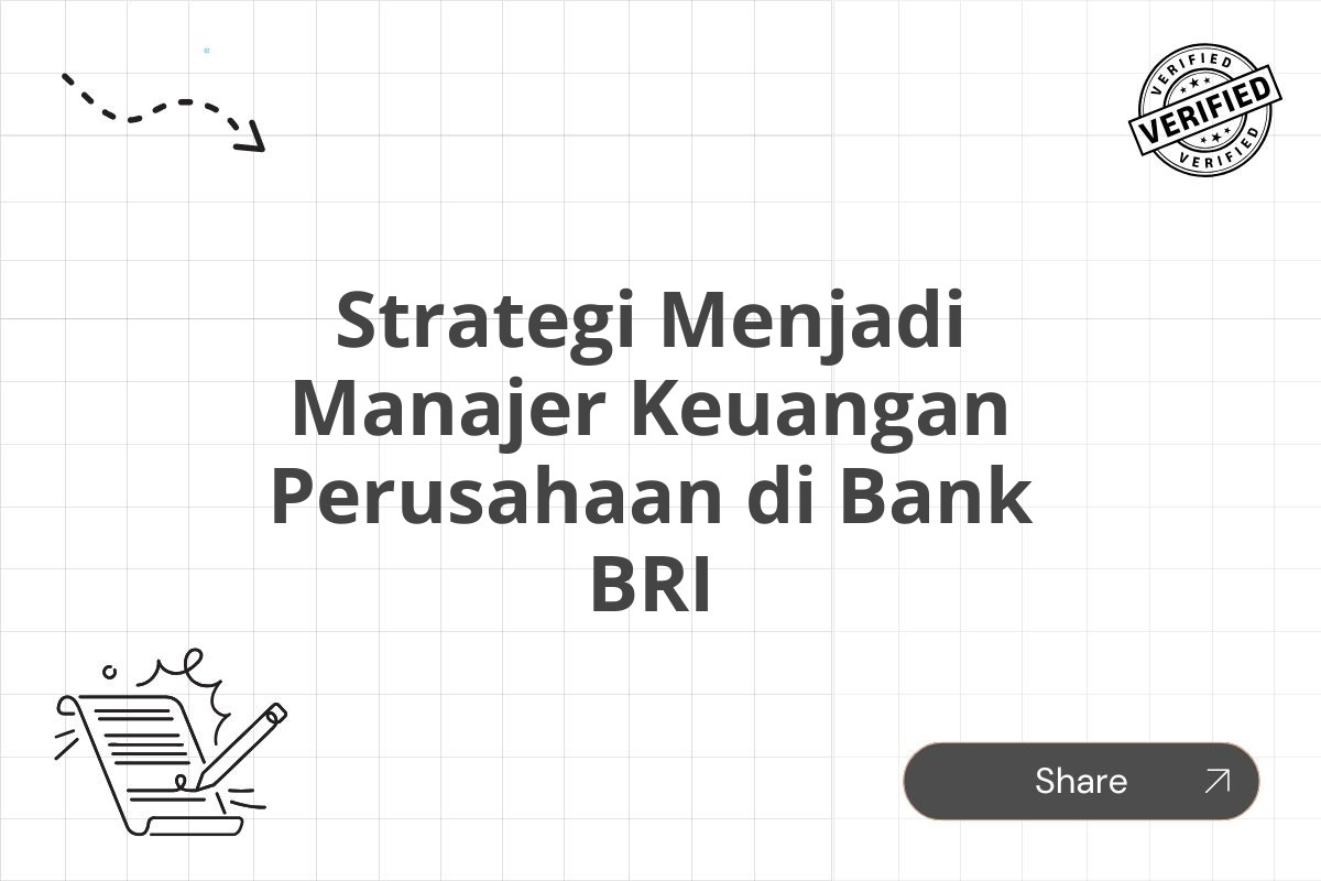 Strategi Menjadi Manajer Keuangan Perusahaan di Bank BRI