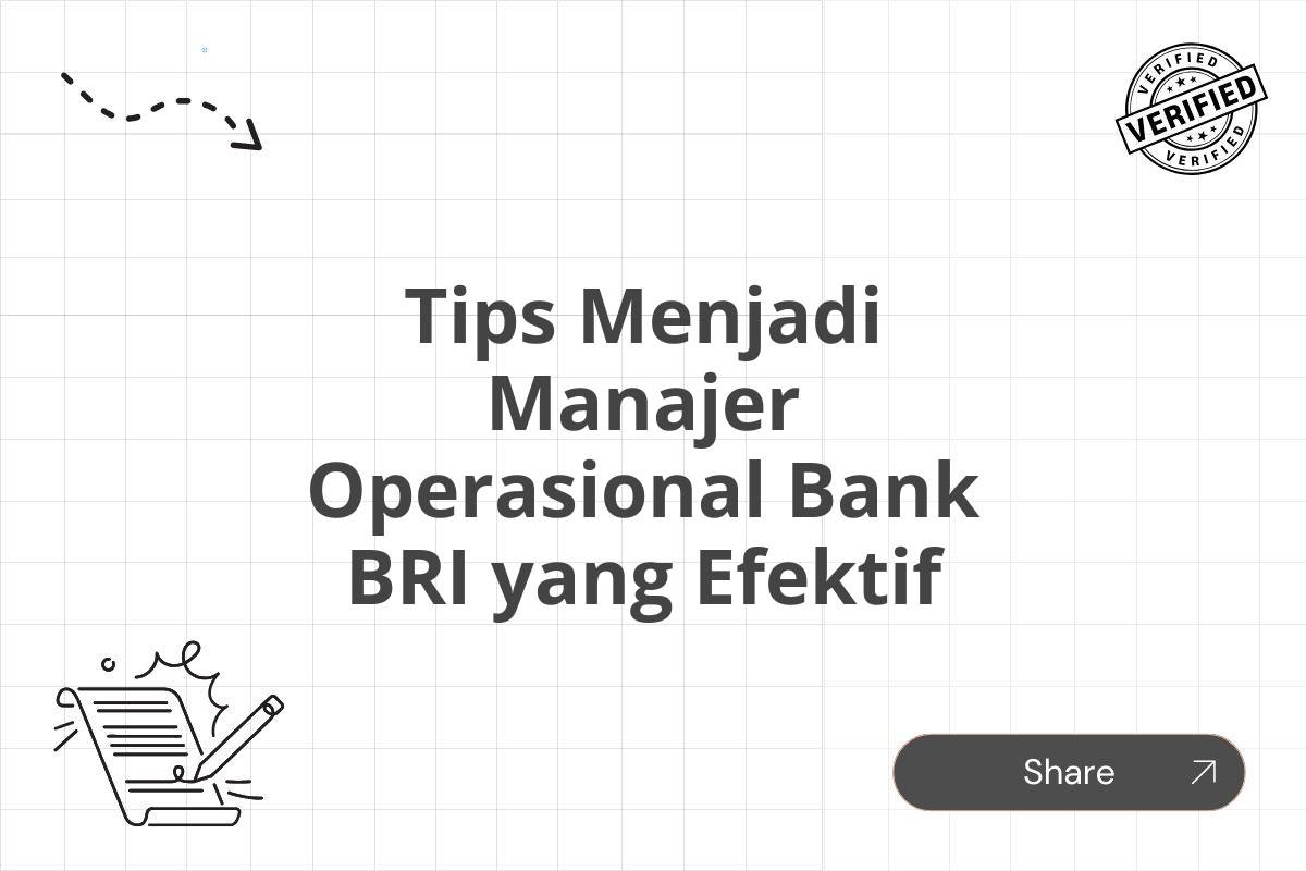 Tips Menjadi Manajer Operasional Bank BRI yang Efektif