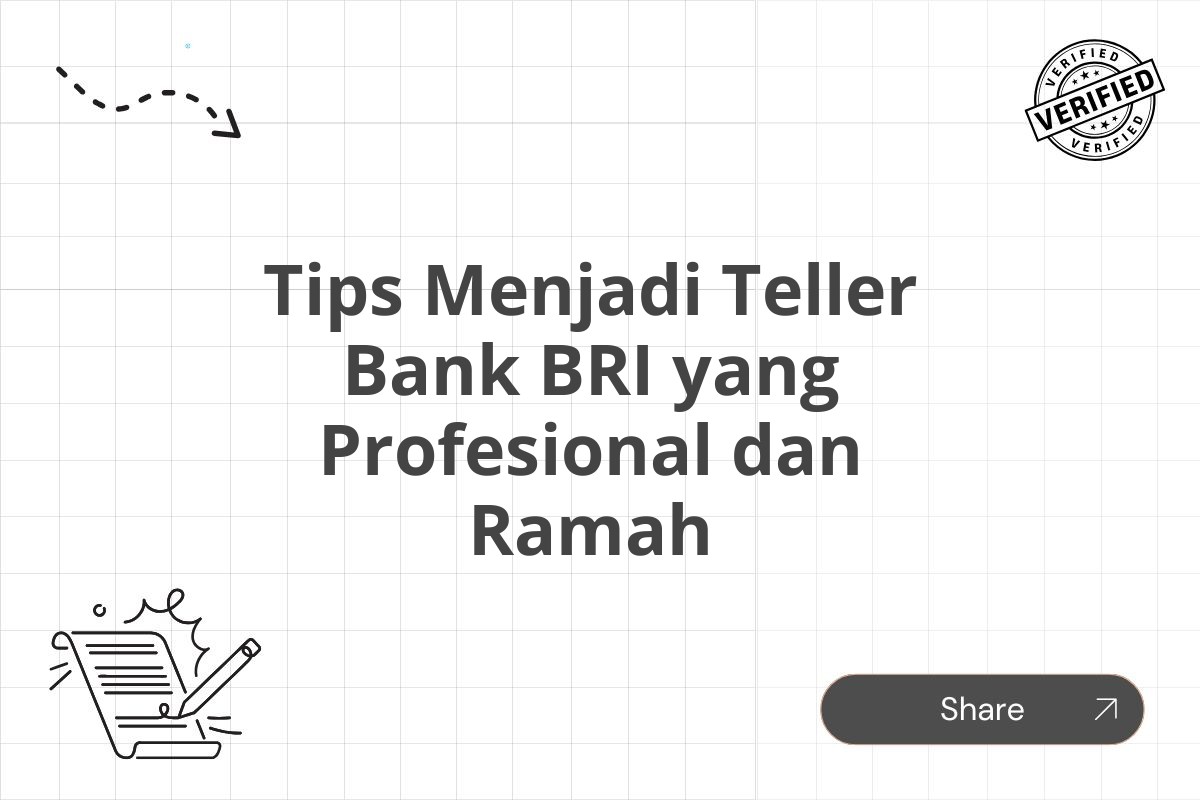 Tips Menjadi Teller Bank BRI yang Profesional dan Ramah