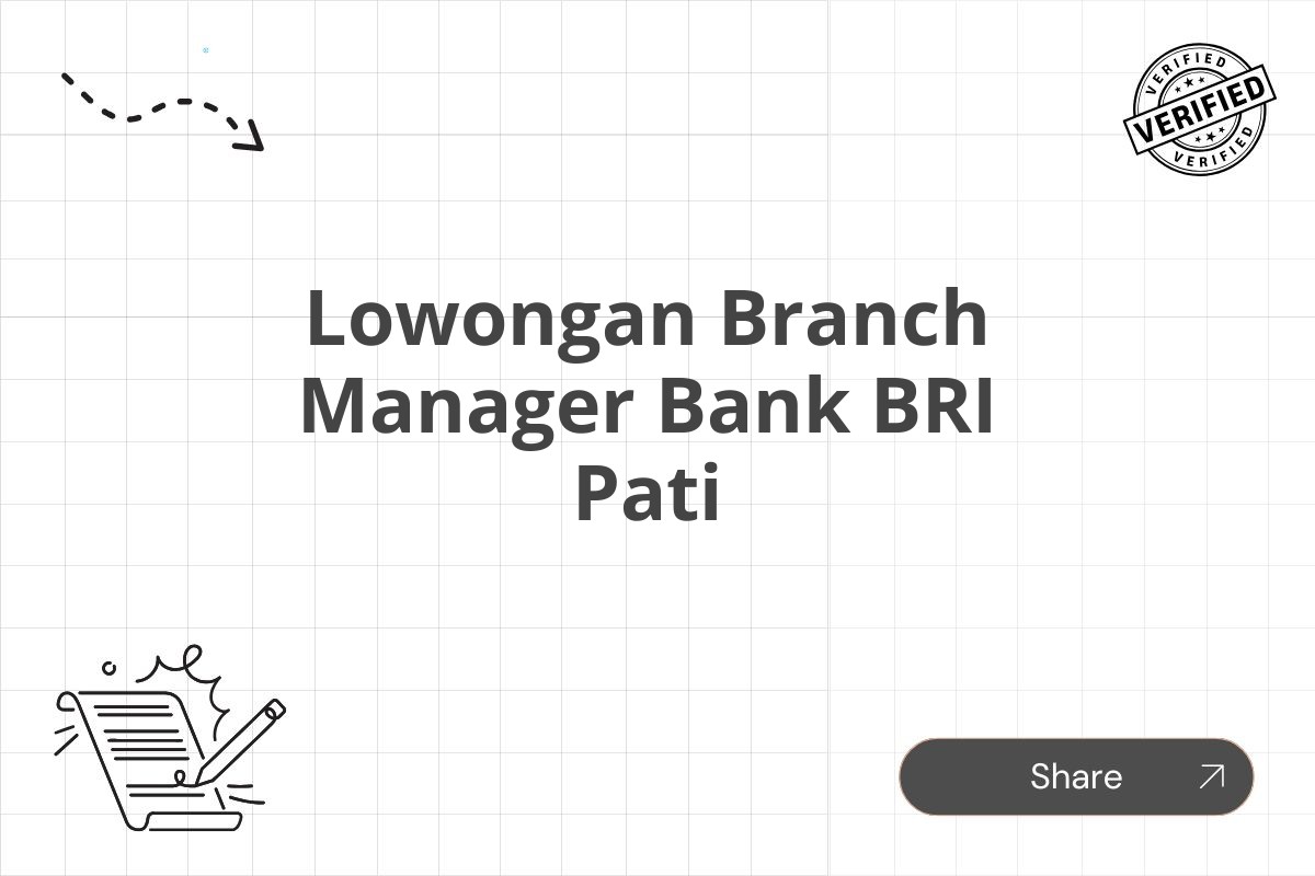 Lowongan Branch Manager Bank BRI Pati