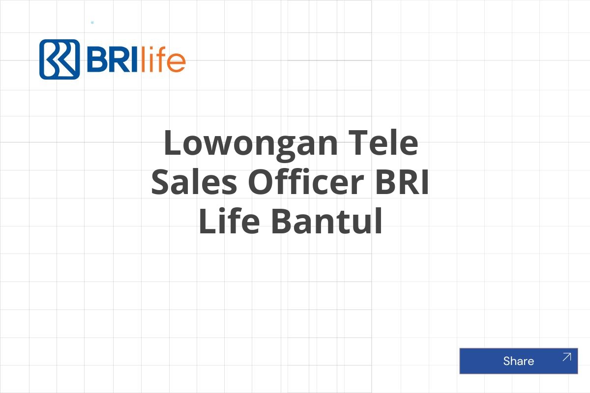 Lowongan Tele Sales Officer BRI Life Bantul