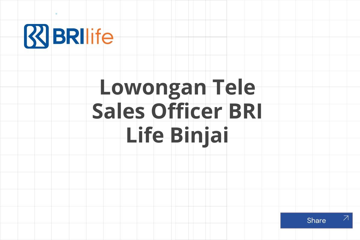Lowongan Tele Sales Officer BRI Life Binjai