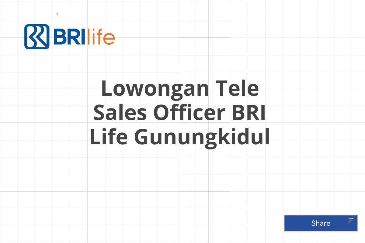 Lowongan Tele Sales Officer BRI Life Gunungkidul