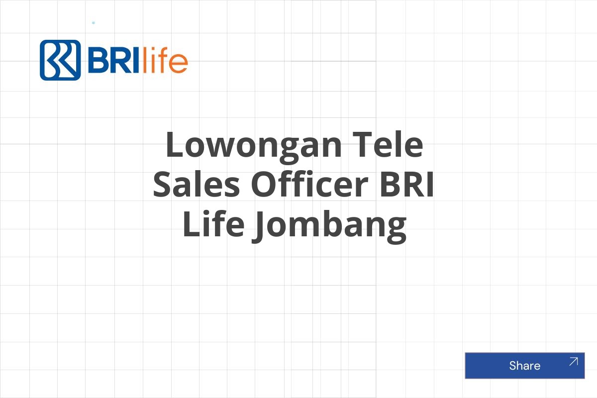 Lowongan Tele Sales Officer BRI Life Jombang