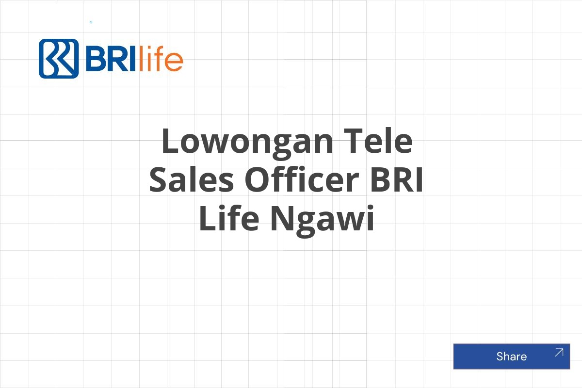 Lowongan Tele Sales Officer BRI Life Ngawi