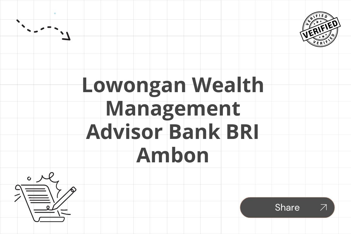 Lowongan Wealth Management Advisor Bank BRI Ambon