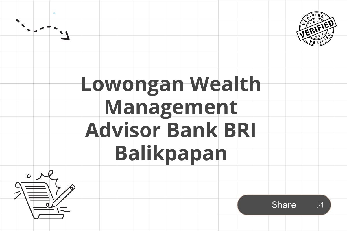 Lowongan Wealth Management Advisor Bank BRI Balikpapan