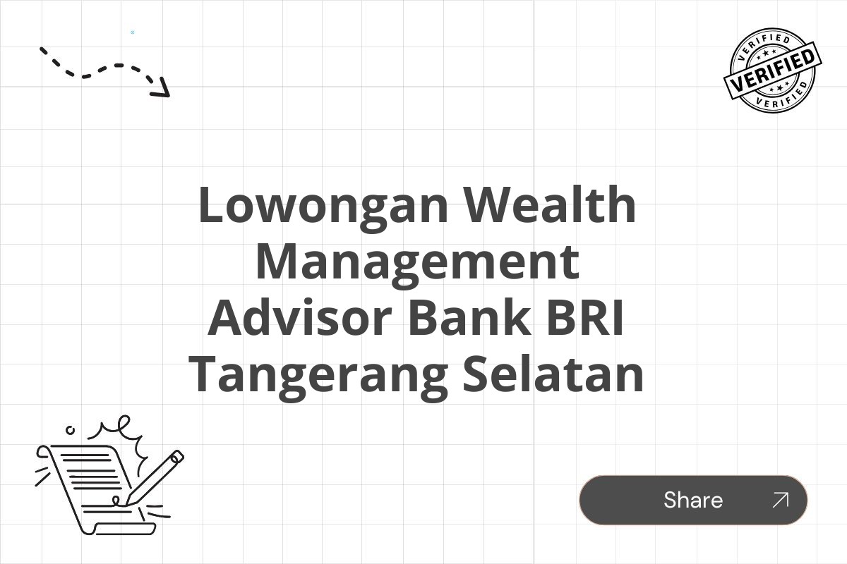 Lowongan Wealth Management Advisor Bank BRI Tangerang Selatan